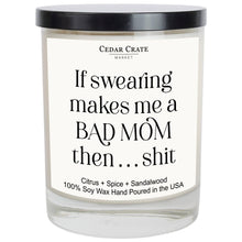 Load image into Gallery viewer, Bad Mom Soy Candle