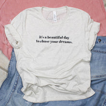 Load image into Gallery viewer, Beautiful Day Dreams Tee -2 Colors