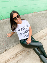 Load image into Gallery viewer, Raise Them Kind -Tee