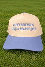 Load image into Gallery viewer, A Man's Job Trucker
