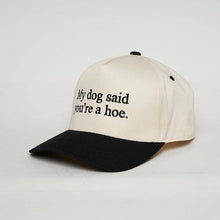 Load image into Gallery viewer, My Dog Said Trucker
