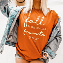 Load image into Gallery viewer, Fall Is My Second Favorite F Word -Tee
