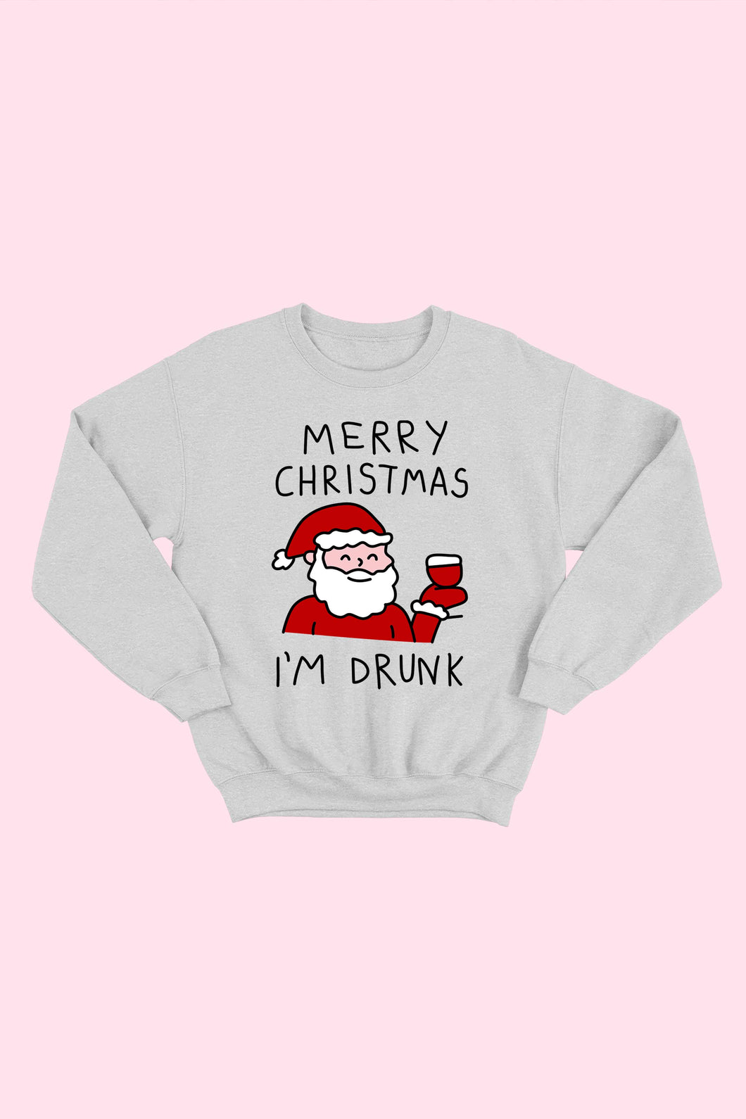 I'm Drunk Sweatshirt -2 Colors!